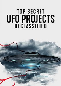 ดูหนัง Top Secret UFO Projects : Declassified (2021) เปิดแฟ้มลับโครงการ UFO