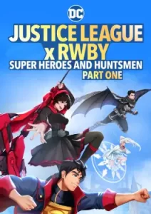 Justice League x RWBY Super Heroes & Huntsmen Part One (2023)