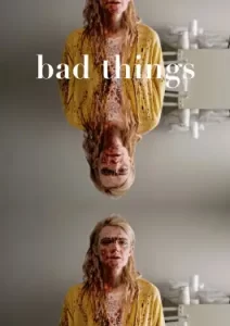 Bad Things (2023)