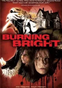 BURNING BRIGHT (2010)