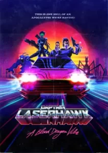 Captain Laserhawk: A Blood Dragon Remix (2023)