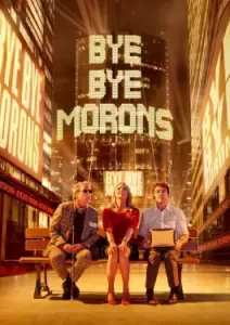Bye Bye Morons (2020)