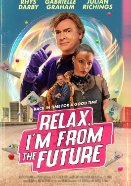Relax I’m From The Future (2023)